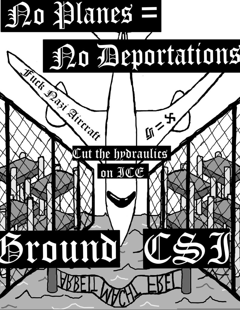 greyscale poster of a plane facing nose down into the flooded alligator auschwitz concentration camp. the "arbeit macht frei" gate is reflected in the floodwaters. the plane's wings read "fuck nazi aircraft" and a drawing of the csi aviation logo, a swastika, and an equals sign between them. text overlay reads "no planes = no deportations. cut the hydraulics on ICE. ground CSI"